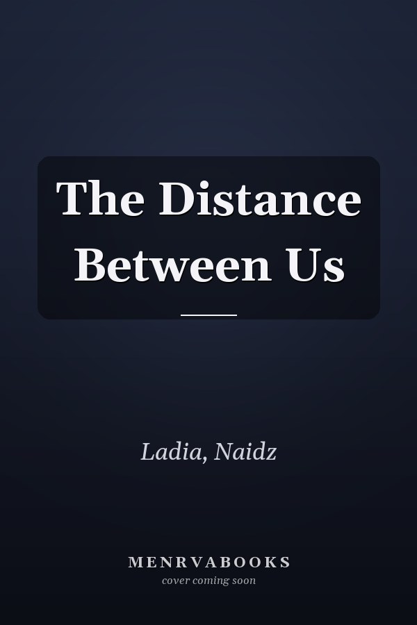 The Distance Between Us