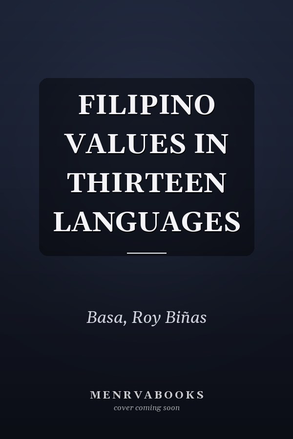 FILIPINO VALUES IN THIRTEEN LANGUAGES