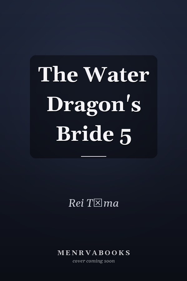 The Water Dragon's Bride 5