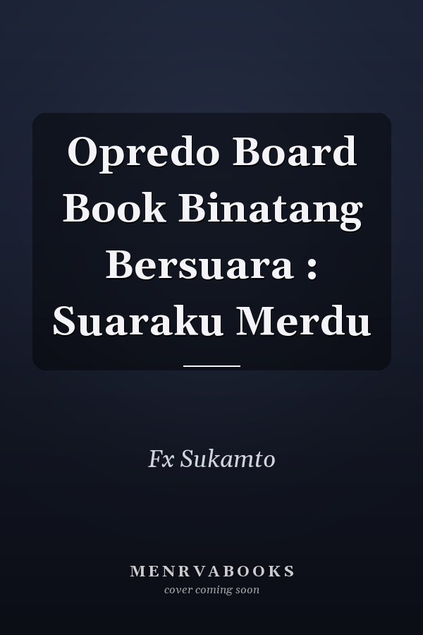 Opredo Board Book Binatang Bersuara : Suaraku Merdu