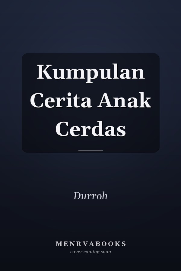 Kumpulan Cerita Anak Cerdas