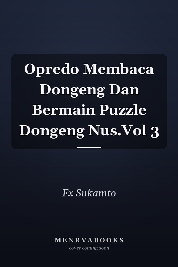 Opredo Membaca Dongeng Dan Bermain Puzzle Dongeng Nus.Vol 3