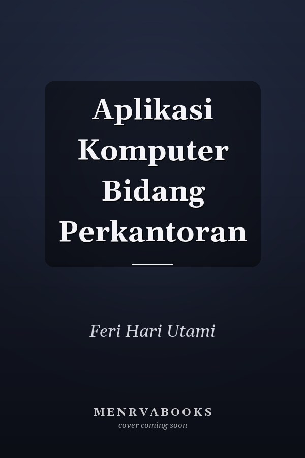 Aplikasi Komputer Bidang Perkantoran