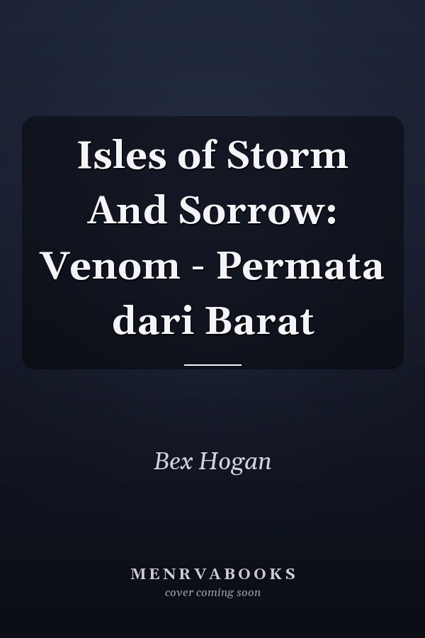 Isles of Storm And Sorrow: Venom - Permata dari Barat