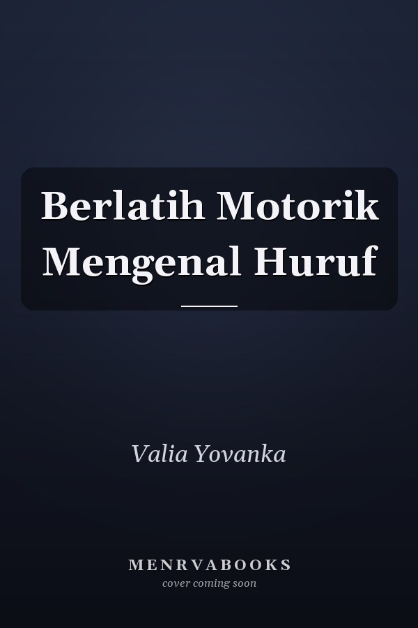 Berlatih Motorik Mengenal Huruf