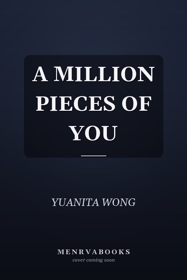 A MILLION PIECES OF YOU