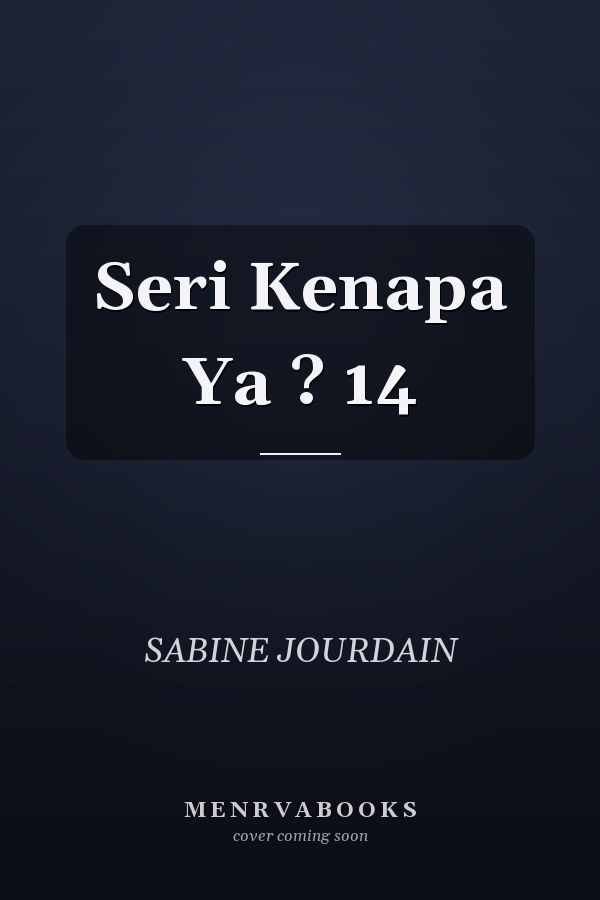 Seri Kenapa Ya ? 14