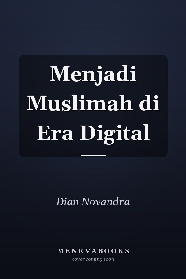 Menjadi Muslimah di Era Digital