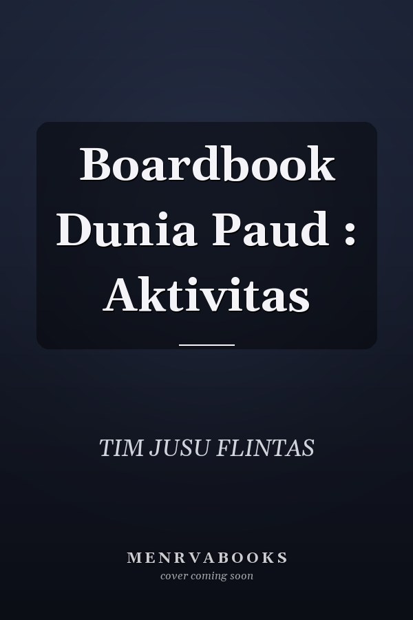 Boardbook Dunia Paud : Aktivitas