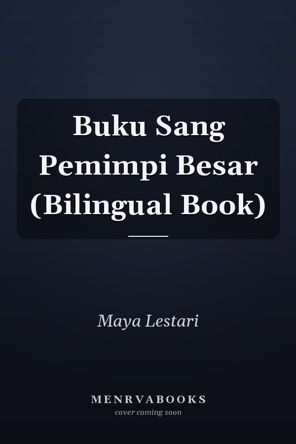 Buku Sang Pemimpi Besar (Bilingual Book)