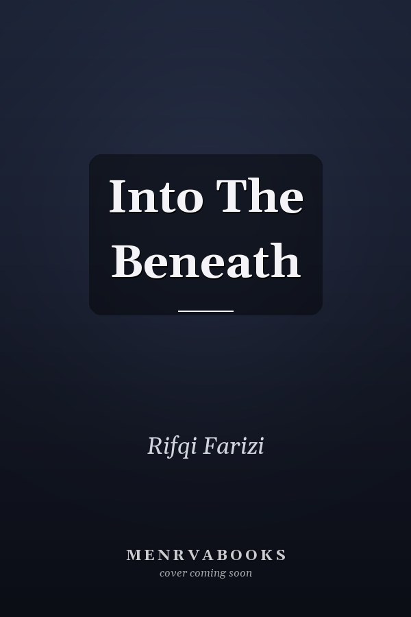 Into The Beneath