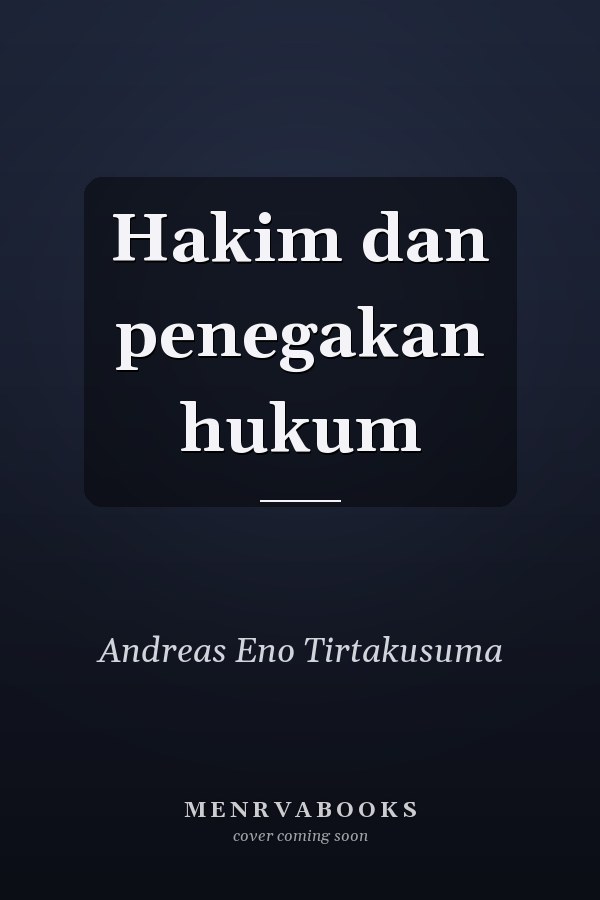 Hakim dan penegakan hukum