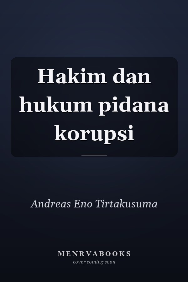 Hakim dan hukum pidana korupsi