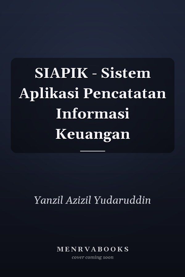 SIAPIK - Sistem Aplikasi Pencatatan Informasi Keuangan