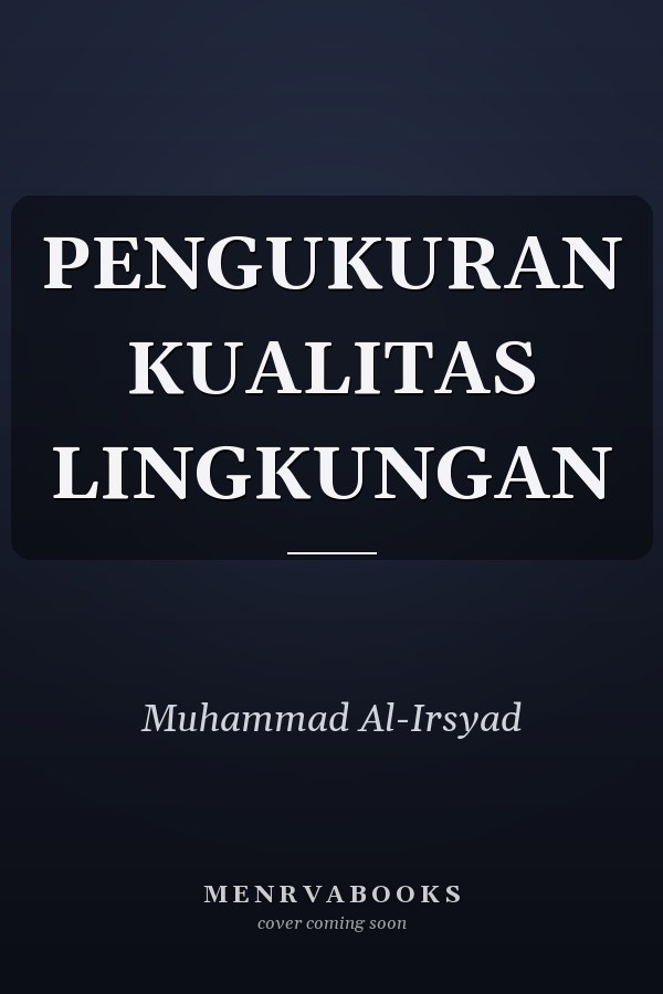 PENGUKURAN KUALITAS LINGKUNGAN