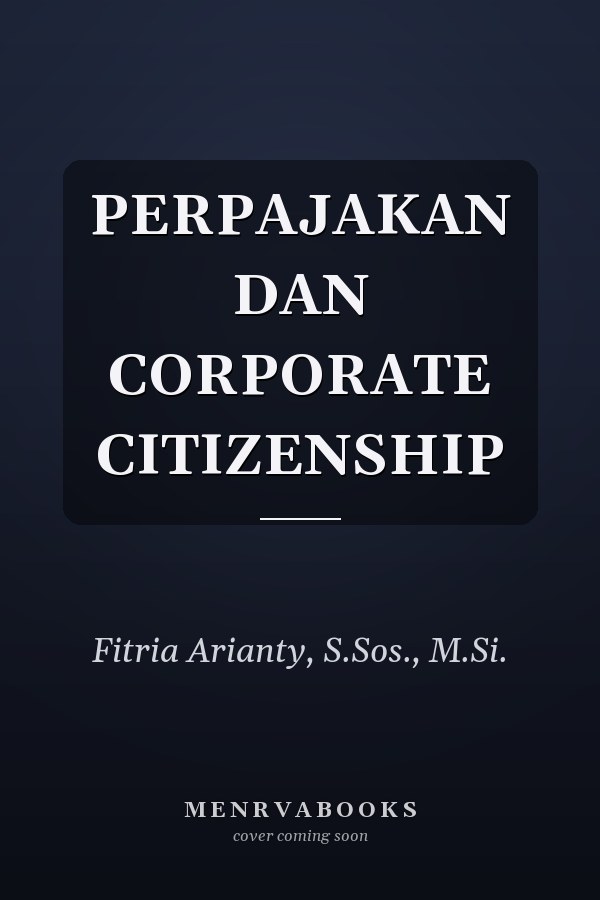 PERPAJAKAN DAN CORPORATE CITIZENSHIP