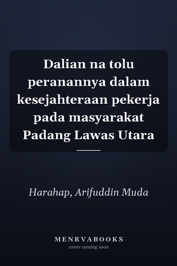 Dalian na tolu peranannya dalam kesejahteraan pekerja pada masyarakat Padang Lawas Utara