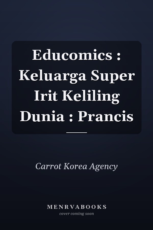 Educomics : Keluarga Super Irit Keliling Dunia : Prancis