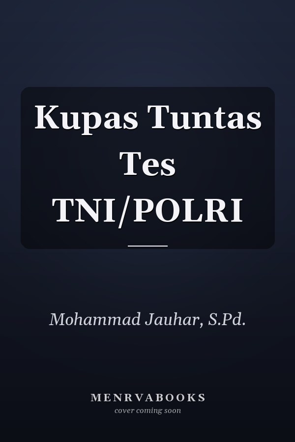 Kupas Tuntas Tes TNI/POLRI
