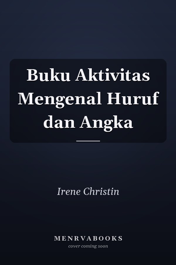 Buku Aktivitas Mengenal Huruf dan Angka