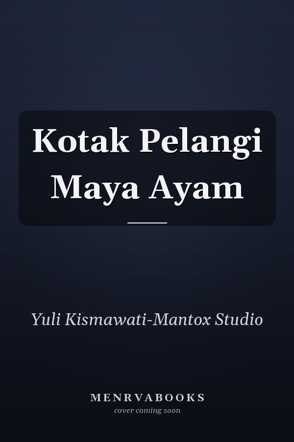 Kotak Pelangi Maya Ayam