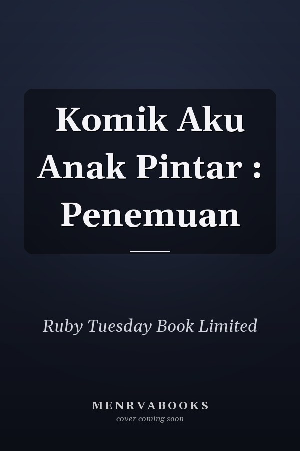 Komik Aku Anak Pintar : Penemuan