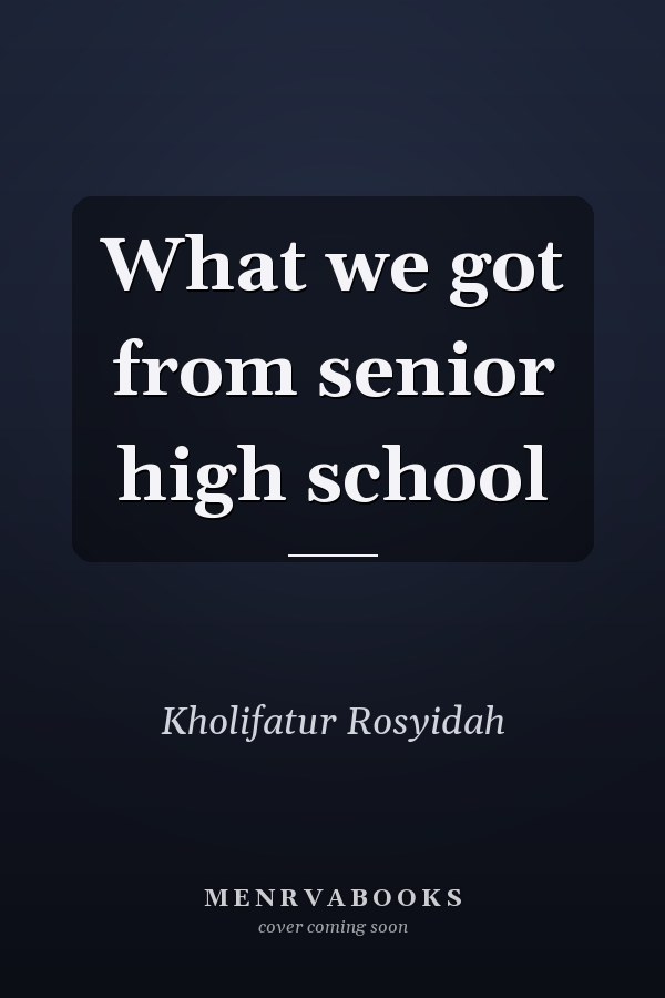 What we got from senior high school