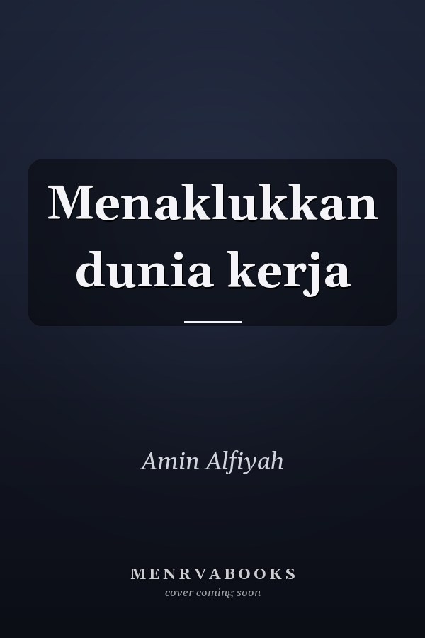 Menaklukkan dunia kerja