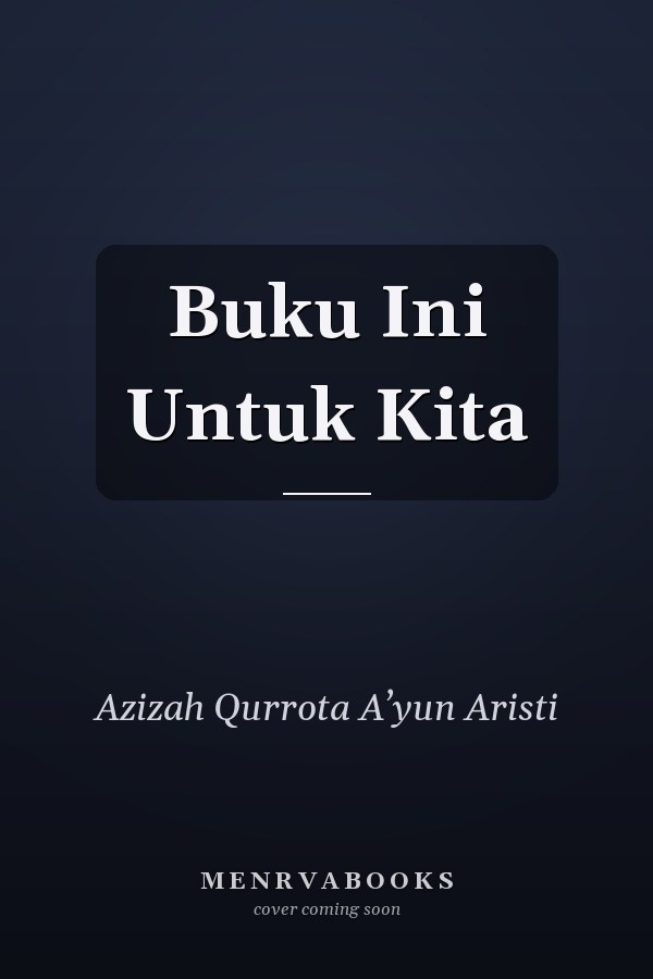 Buku Ini Untuk Kita