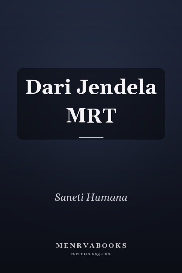 Dari Jendela MRT