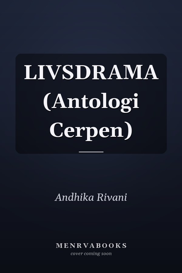 LIVSDRAMA (Antologi Cerpen)