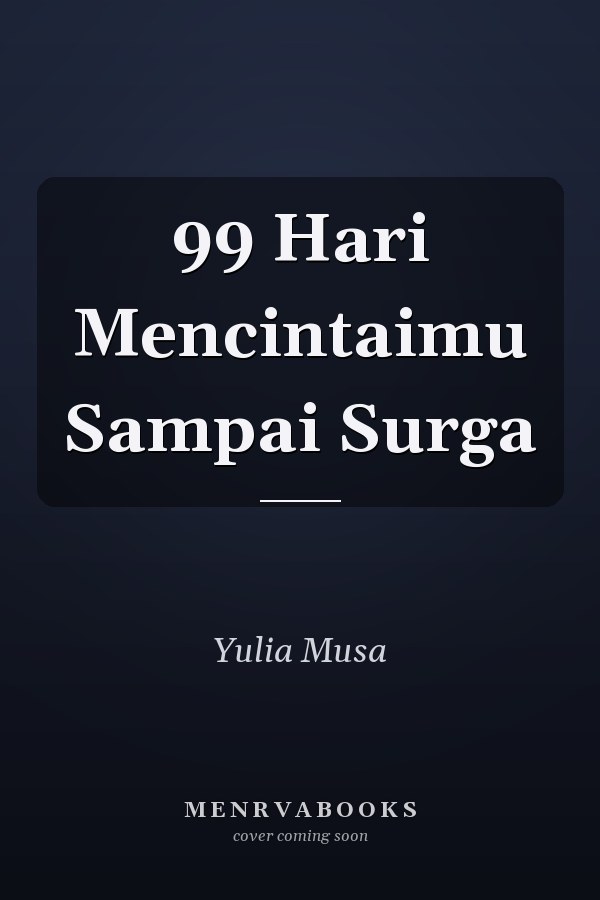 99 Hari Mencintaimu Sampai Surga