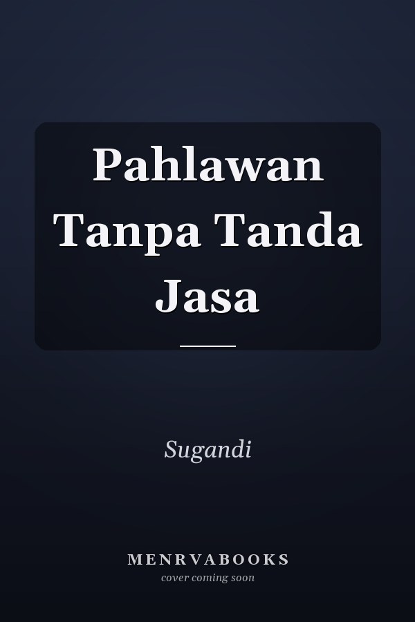 Pahlawan Tanpa Tanda Jasa