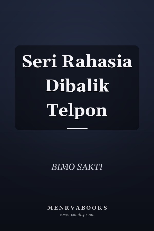 Seri Rahasia Dibalik Telpon