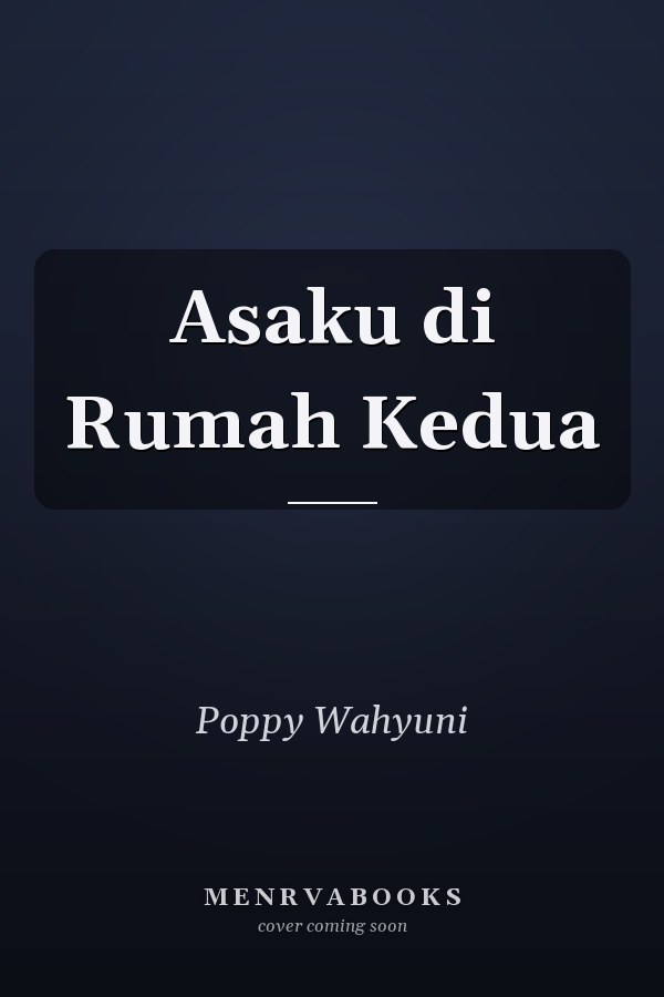 Asaku di Rumah Kedua