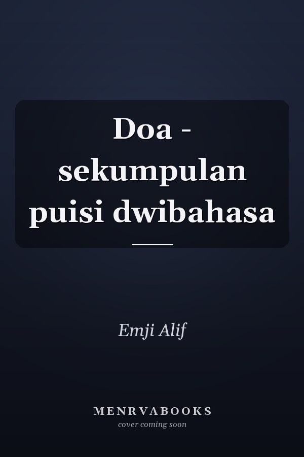 Doa - sekumpulan puisi dwibahasa