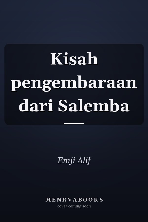 Kisah pengembaraan dari Salemba