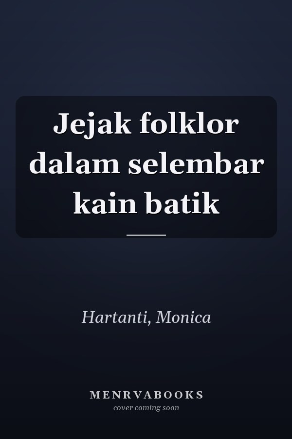 Jejak folklor dalam selembar kain batik
