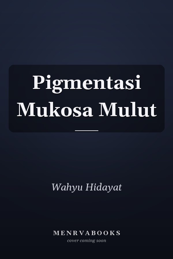 Pigmentasi Mukosa Mulut