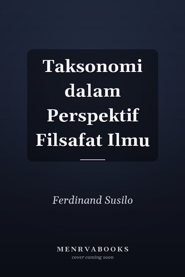 Taksonomi dalam Perspektif Filsafat Ilmu