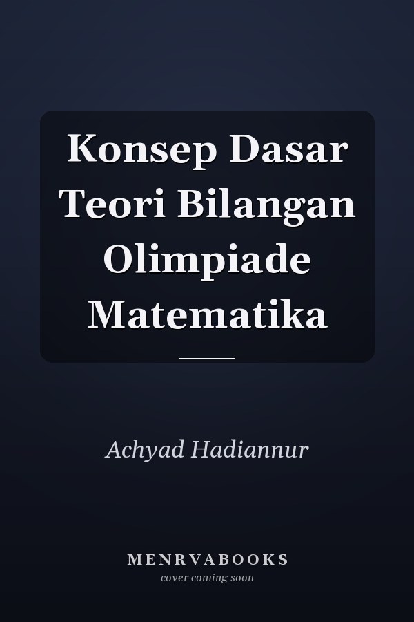 Konsep Dasar Teori Bilangan Olimpiade Matematika