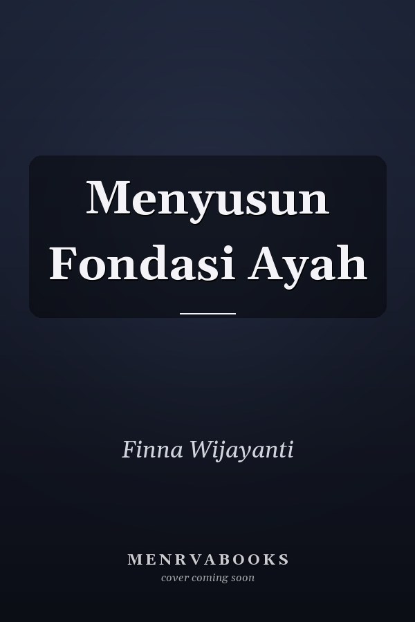Menyusun Fondasi Ayah