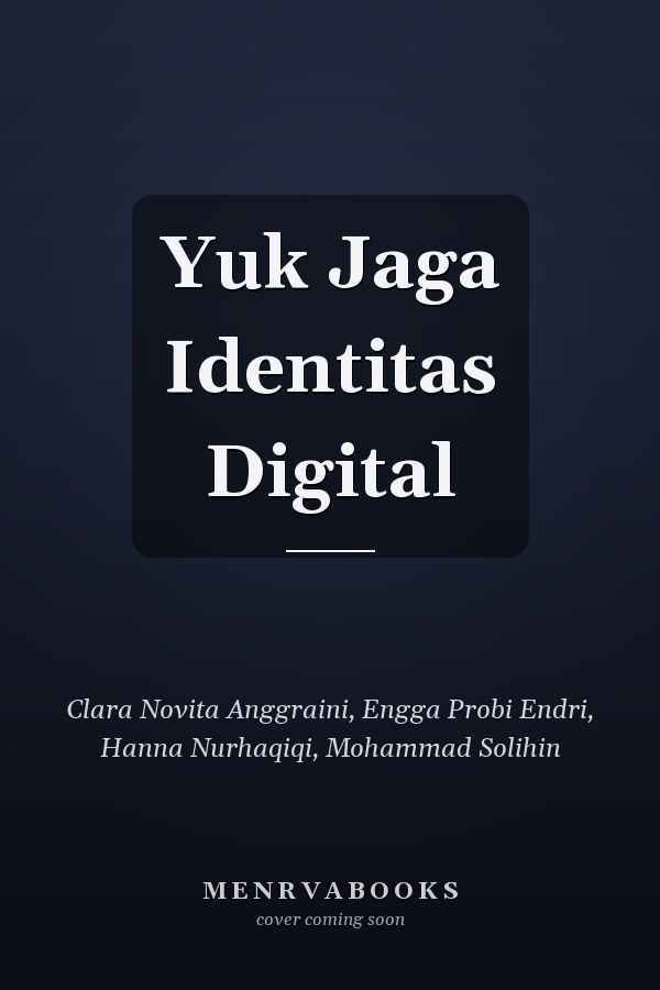 Yuk Jaga Identitas Digital