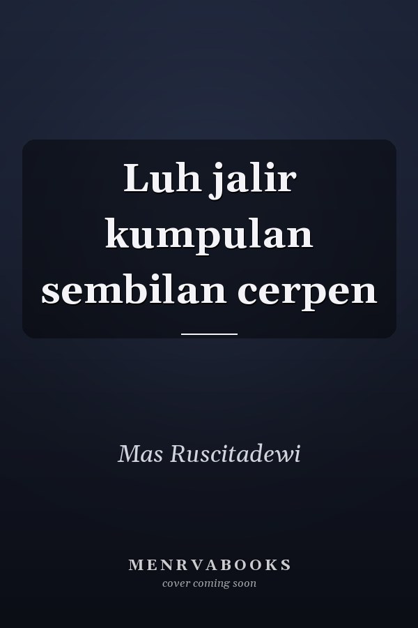 Luh jalir kumpulan sembilan cerpen