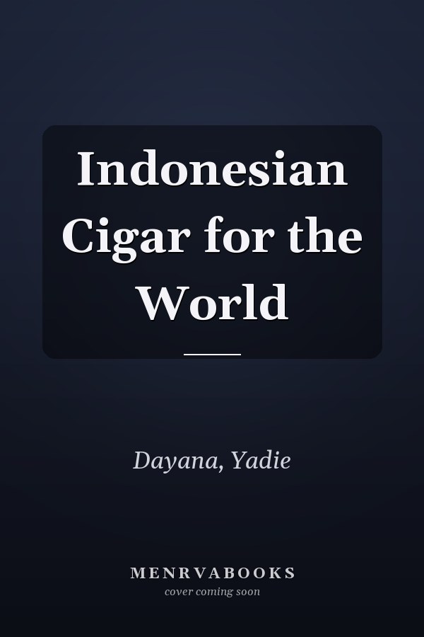 Indonesian Cigar for the World