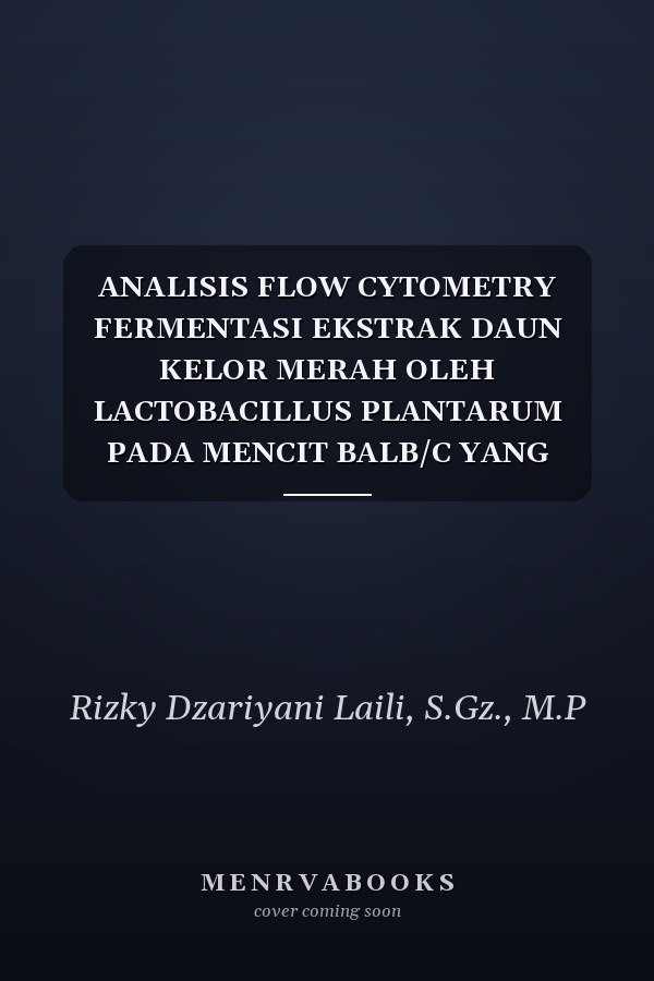 ANALISIS FLOW CYTOMETRY FERMENTASI EKSTRAK DAUN KELOR MERAH OLEH LACTOBACILLUS PLANTARUM PADA MENCIT BALB/C YANG DIINFEKSI SALMONELLA TYPHI