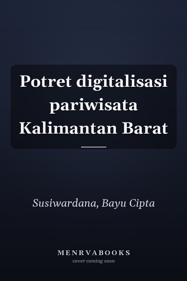Potret digitalisasi pariwisata Kalimantan Barat