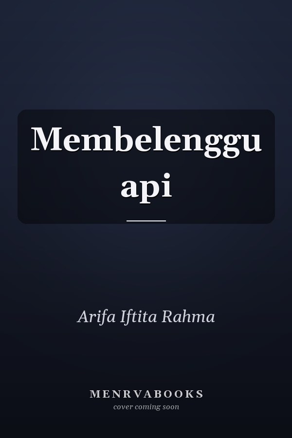 Membelenggu api
