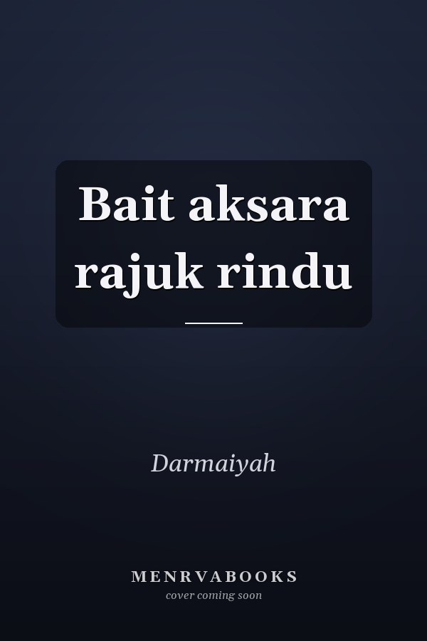 Bait aksara rajuk rindu