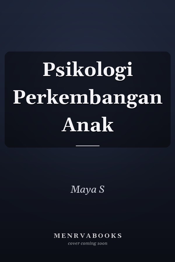 Psikologi Perkembangan Anak